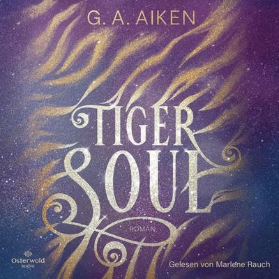 Tiger Soul (Tigers 1) - G. A. Aiken, Audio, 9783844929454