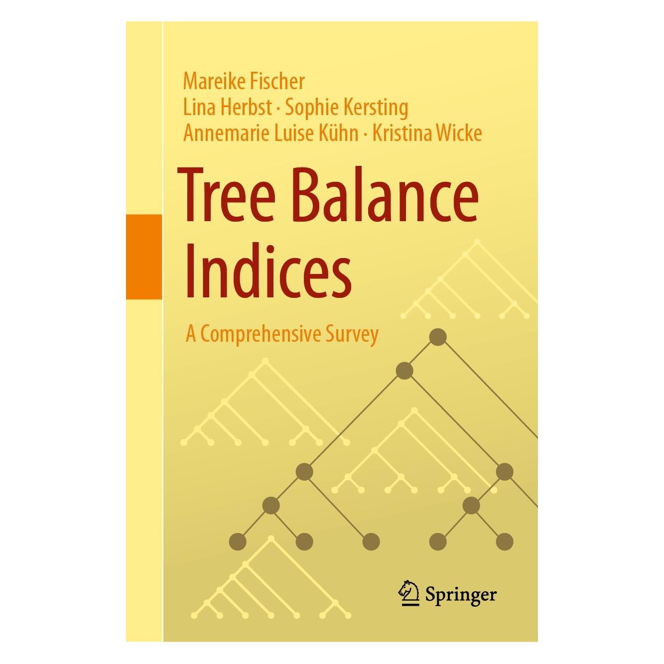 Springer Fischer:Tree Balance Indices (Englisch, Annemarie Luise Kühn, Kristina Wicke, Lina Herbst, Mareike Fischer, Sophie Kersting, 2023) (9783031397998)