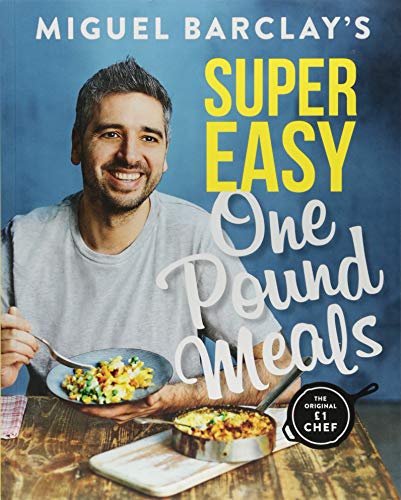 Miguel Barclay - Miguel Barclay's Super Easy One Pound Meals - Preis vom 10.10.2026 11:48:34 h