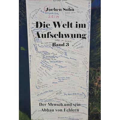 Die Welt im Aufschwung - Band 3, Taschenbuch von Jochen Sohn, Rediroma-Verlag, 978-3-9888572-9-3