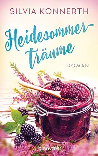 Silvia Konnerth - Heidesommerträume: Roman - Preis vom 18.10.2026 19:22:15 h