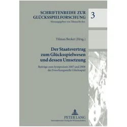 Der Staatsvertrag zum Glücksspielwesen und dessen Umsetzung, Fachbücher von Tilman Becker