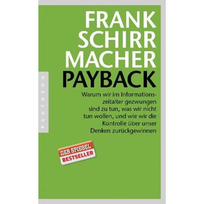 Payback, Taschenbuch von Frank Schirrmacher, Pantheon
