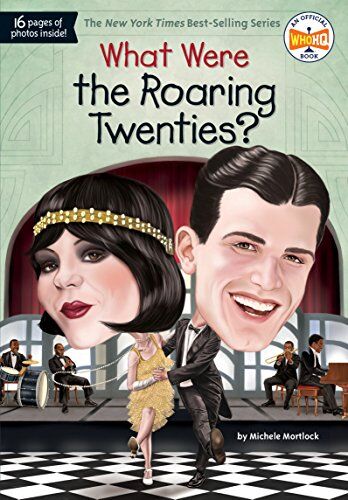 Michele Mortlock - What Were the Roaring Twenties? (What Was?) - Preis vom 07.10.2026 11:45:10 h