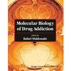 Molecular Biology of Drug Addiction, Fachbücher