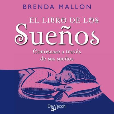El libro de los sueños. Conózcase a través de sus sueños - Brenda Mallon, Audio, 9798894059440