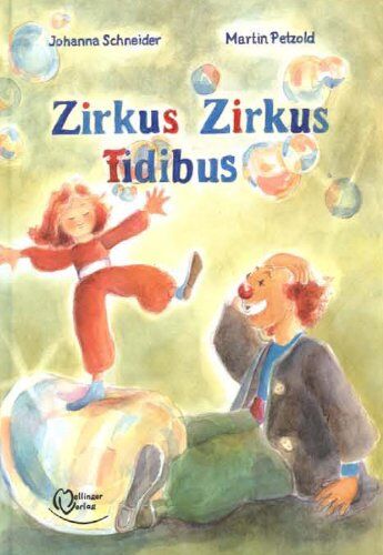 Johanna Schneider - Zirkus Zirkus Fidibus: Zum gemeinsamen Lesen mit Kindern ab 5 Jahren - Preis vom 30.09.2026 09:01:18 h