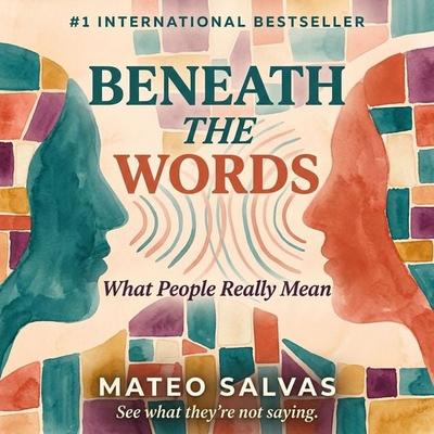 Beneath the Words - Mateo Salvas, Audio, 9798905809156
