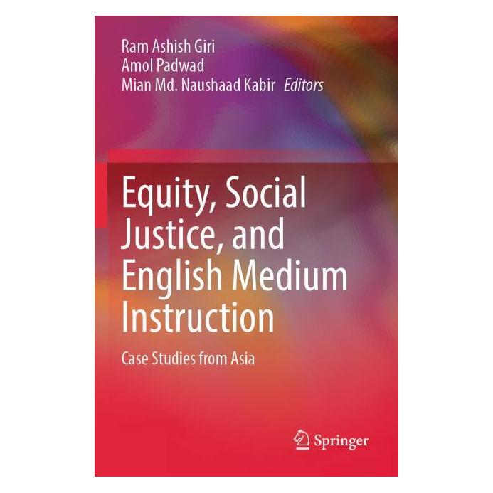 Springer Equity, Social Justice, and English Medium Instruction (Englisch, Softcover, Amol Padwad, Mian Md Naushaad Kabir) (69160951)