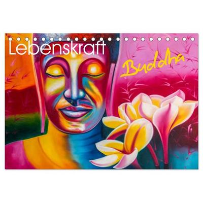 Lebenskraft Buddha (Tischkalender 2027 DIN A5 quer), CALVENDO Monatskalender