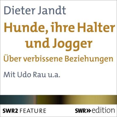 Hunde, ihre Halter und Jogger - Dieter Jandt, Audio, 9783956155932