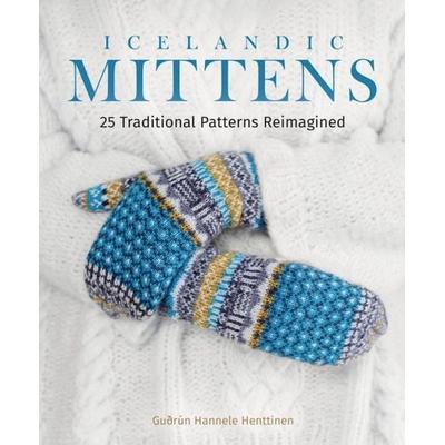 Icelandic Mittens, Gebundene Ausgabe von Guðrún Hannele Henttinen, Trafalgar Square Books, 978-1-64601-107-0