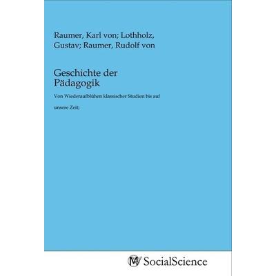 Geschichte der Pädagogik, Taschenbuch von , MV-SocialScience, 978-3-96882-061-3