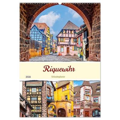 Riquewihr - Urlaubsplaner (Wandkalender 2026 DIN A2 hoch), CALVENDO Monatskalender