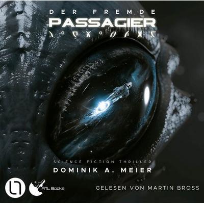 Der fremde Passagier, Teil 1 - Dominik A. Meier, Audio, 9783754012840