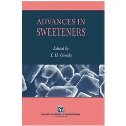Advances in Sweeteners, Fachbücher von Trevor H. Grenby