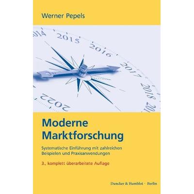 Moderne Marktforschung., Taschenbuch von Werner Pepels, Duncker & Humblot, 978-3-428-14195-1