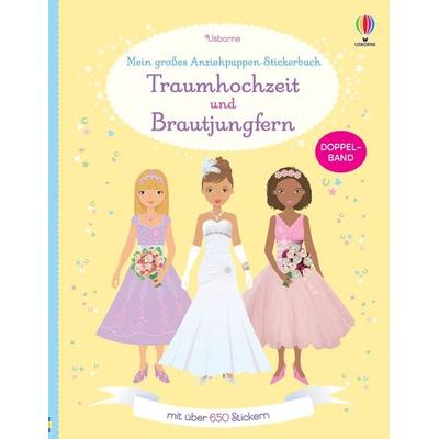 Mein großes Anziehpuppen-Stickerbuch: Traumhochzeit und Brautjungfern