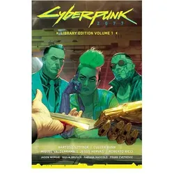 Cyberpunk 2077 Library Edition Volume 1, Belletristik von Bartosz Sztybor, Cullen Bunn, Jesus Hervas, Roberto Ricci, Miguel Valderrama