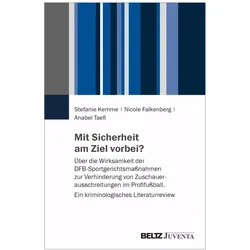 Mit Sicherheit am Ziel vorbei?, Fachbücher von Stefanie Kemme, Anabel Taefi, Nicole Falkenberg