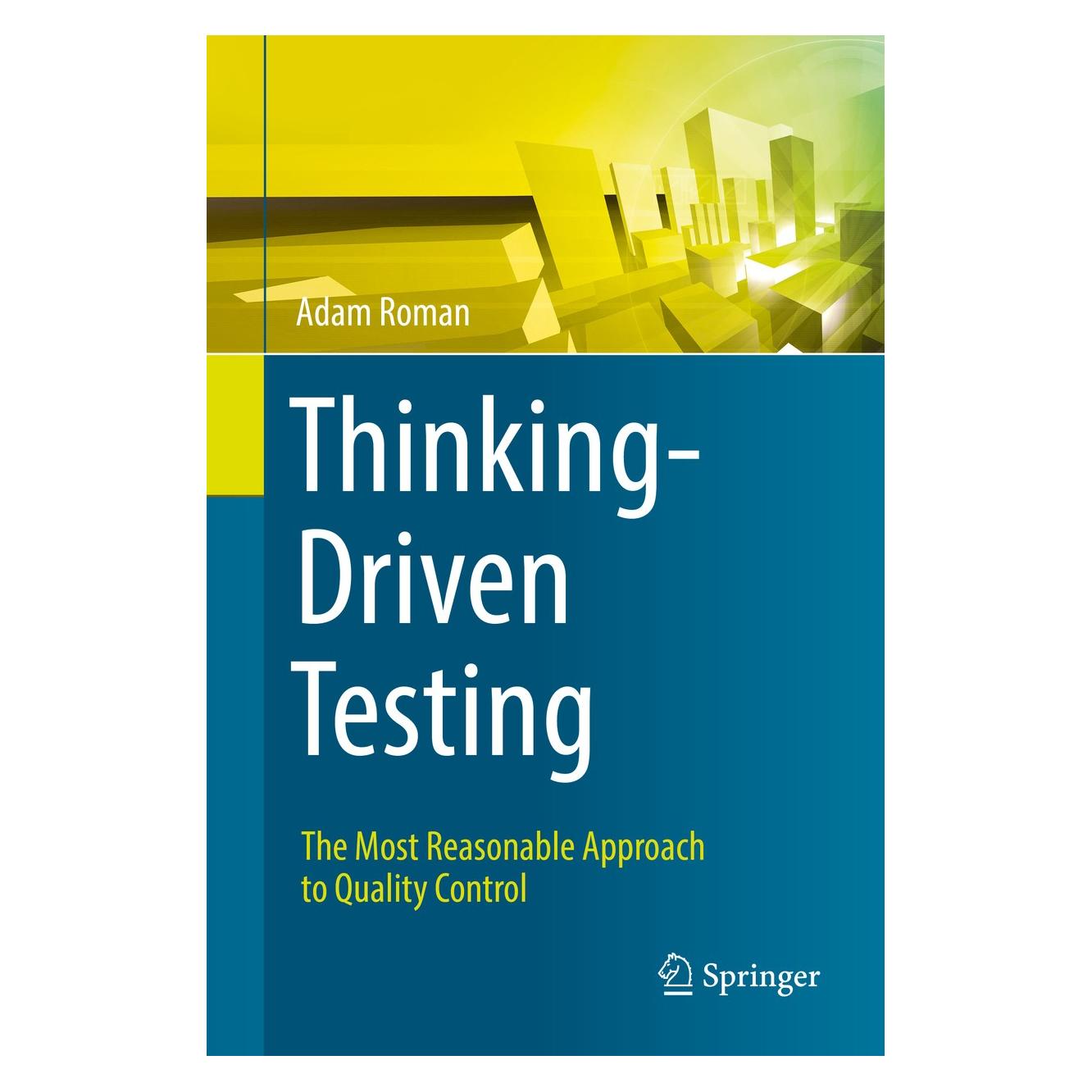 Springer Roman:Thinking-Driven Testing (9783319731940)