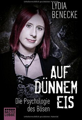 Lydia Benecke - Auf dünnem Eis: Die Psychologie des Bösen - Preis vom 19.10.2026 19:33:35 h