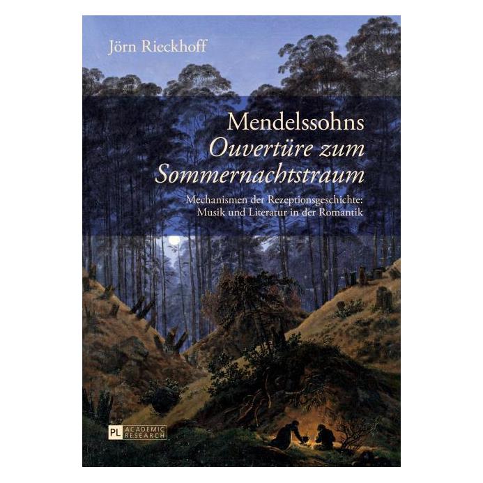 Peter Lang Mendelssohns Ouvertüre zum Sommernachtstraum (Deutsch, Hardcover, Jörn Rieckhoff) (8072106)