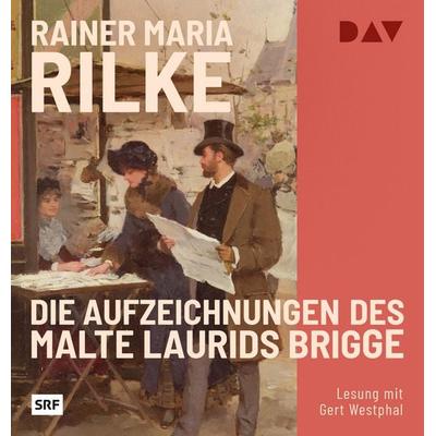 Die Aufzeichnungen des Malte Laurids Brigge - Rainer Maria Rilke, Audio, 9783742435606