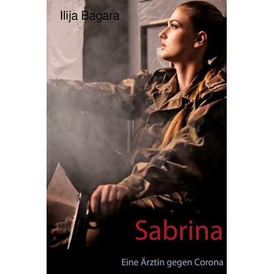 Sabrina, Taschenbuch von Ilija Bagara, Epubli, 978-3-565-31535-2