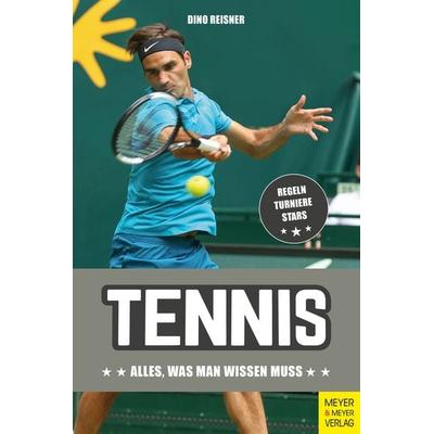 Tennis, Taschenbuch von Dino Reisner, Meyer & Meyer, 978-3-8403-7745-7