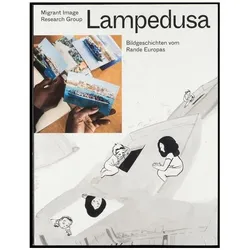 Lampedusa - Bildgeschichten vom Rande Europas, Fachbücher von Migrant Image Research Group
