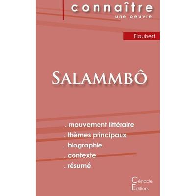 Fiche de lecture Salammbô de Flaubert (Analyse littéraire de référence et résumé complet), Taschenbuch von Gustave Flaubert, Les éditions du Cénacle,