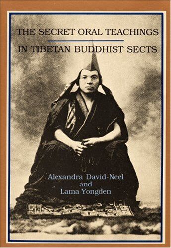 Alexandra David-Neel - Secret Oral Teaching in Tibetan Buddhist Sects - Preis vom 14.10.2026 23:07:16 h
