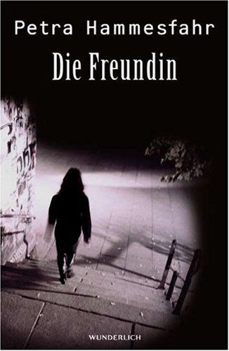Petra Hammesfahr - Die Freundin - Preis vom 09.10.2026 07:28:09 h