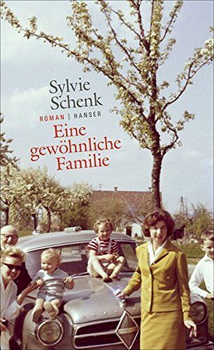 Sylvie Schenk - Eine gewöhnliche Familie: Roman - Preis vom 04.10.2026 03:51:26 h
