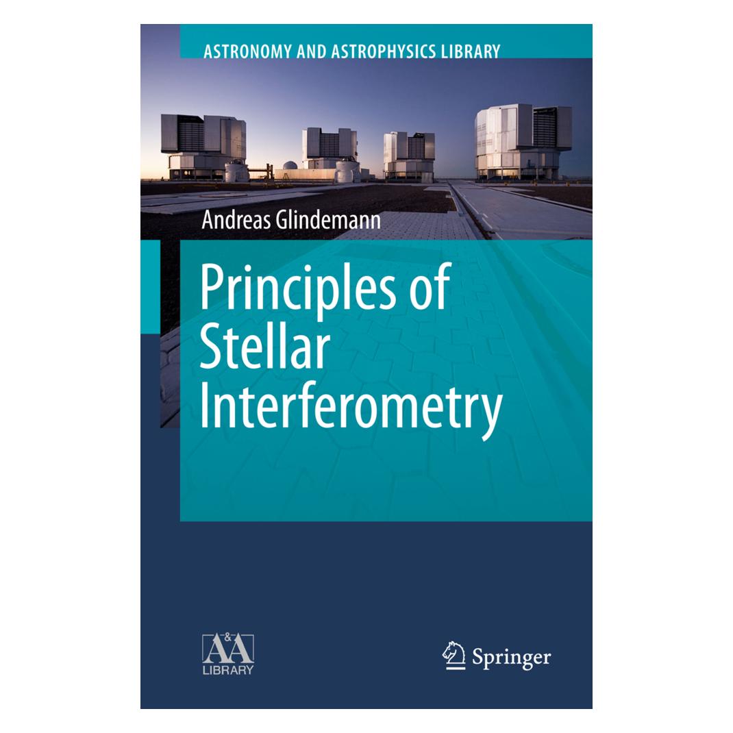 Springer Principles of Stellar Interferometry (Englisch, Softcover, Andreas Glindemann) (55516027)