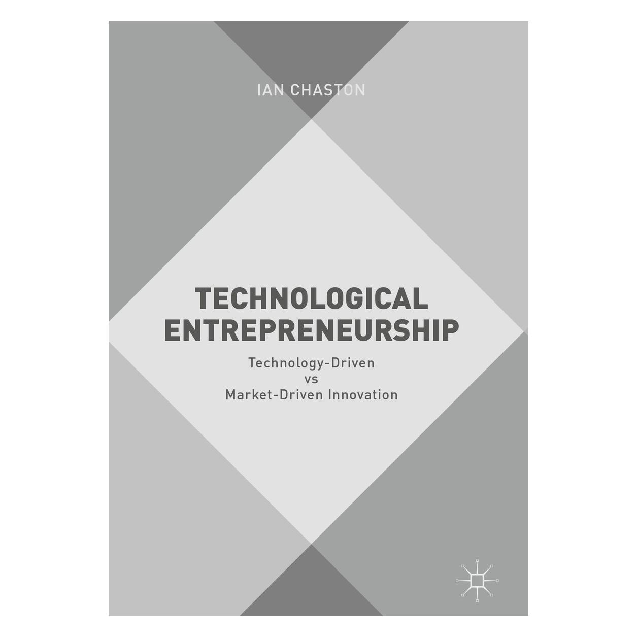 Springer Chaston:Technological Entrepreneurship (9783319458496)
