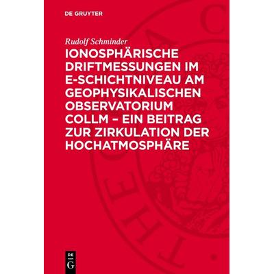 Ionosphärische Driftmessungen im E-Schichtniveau am Geophysikalischen Observatorium Collm – ein Beitrag zur Zirkulation der Hochatmosphäre, Gebundene