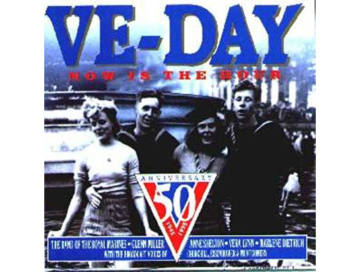Ve-Day Now Is the Hour / Various