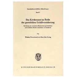 Das Kirchenamt im Recht der gesetzlichen Unfallversicherung., Fachbücher von Wilhelm Wertenbruch, Hans Otto Freitag