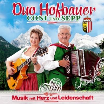 Musik mit Herz und Leidenschaft - Duo Hofbauer Coni Und Sepp, CD