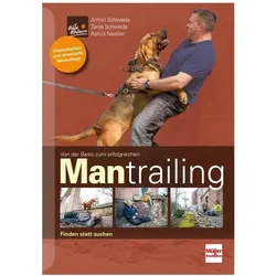 Von der Basis zum erfolgreichen Mantrailing, Ratgeber von Astrid Nestler