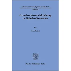 Grundrechtsverwirklichung in digitalen Kontexten, Fachbücher von Sarah Rachut