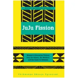 Juju Fission, Fachbücher von Chikwenye Okonjo Ogunyemi
