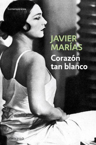 Javier Marías - Corazon tan blanco (CONTEMPORANEA) - Preis vom 17.10.2026 19:25:27 h