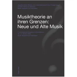 Musiktheorie an ihren Grenzen: Neue und Alte Musik, Fachbücher von Balz Trümpy, Angelika Moths, John Mackeown, Markus Jans