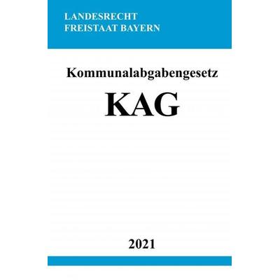 Kommunalabgabengesetz (KAG), Taschenbuch von Ronny Studier, Epubli, 978-3-7549-0964-5