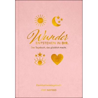 Dankbarkeitstagebuch: Wunder entstehen in dir | 3 Minuten am Tag für mehr Glück, Positivität, Dankbarkeit und Erfolg., Gebundene Ausgabe von Lisa