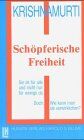 Jiddu Krishnamurti - Schöpferische Freiheit - Preis vom 09.10.2026 07:28:09 h