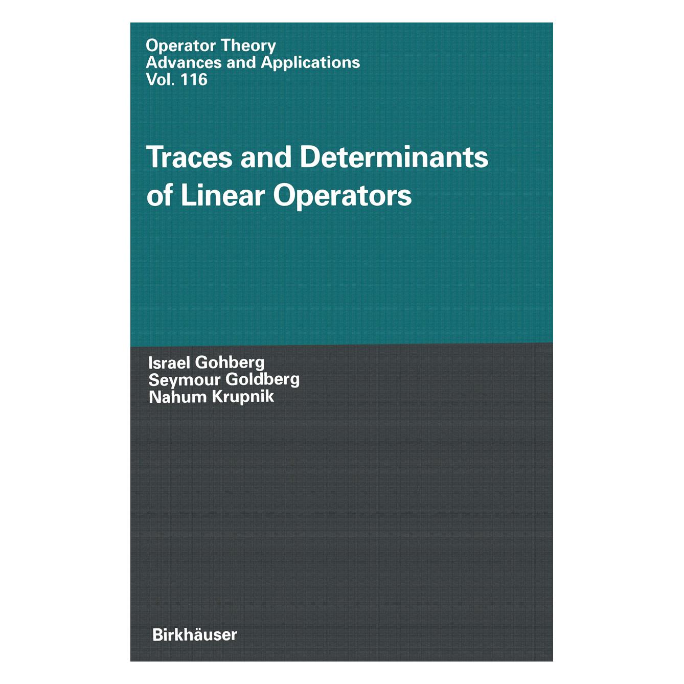 Birkhäuser Traces and Determinants of Linear Operators (Englisch, Softcover, Israel Gohberg, Nahum Krupnik, Seymour Goldberg) (55526766)
